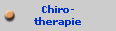Chiro-
therapie